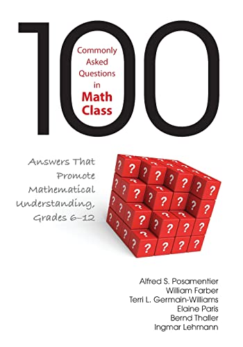 Beispielbild fr 100 Commonly Asked Questions in Math Class : Answers That Promote Mathematical Understanding, Grades 6-12 zum Verkauf von Better World Books