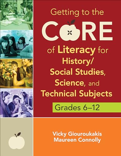 Imagen de archivo de Getting to the Core of Literacy for History/Social Studies, Science, and Technical Subjects, Grades 6 "12 a la venta por HPB-Ruby