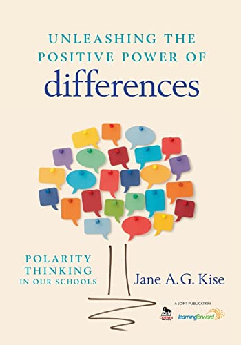 Beispielbild fr Unleashing the Positive Power of Differences : Polarity Thinking in Our Schools zum Verkauf von Better World Books