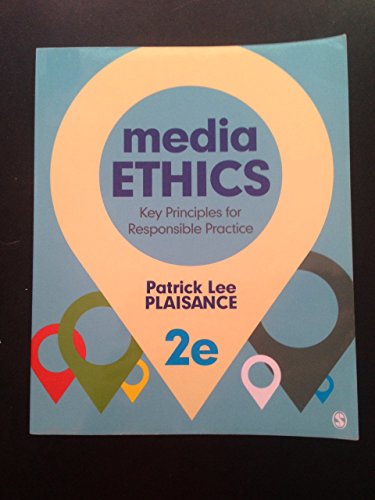 9781452258089: Media Ethics: Key Principles for Responsible Practice