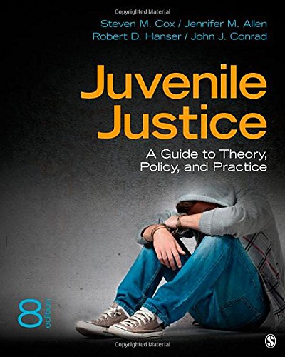 Beispielbild fr Juvenile Justice: A Guide to Theory, Policy, and Practice zum Verkauf von Wonder Book