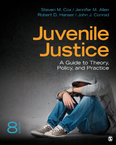 Stock image for Juvenile Justice: A Guide to Theory, Policy, and Practice for sale by Indiana Book Company