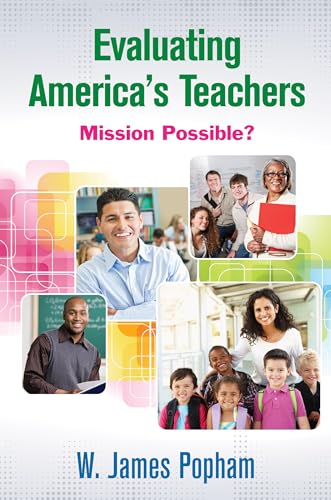 Beispielbild fr Evaluating America's Teachers : Mission Possible? zum Verkauf von Better World Books