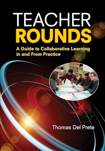 Imagen de archivo de Teacher Rounds: A Guide to Collaborative Learning in and From Practice a la venta por The Book Corner