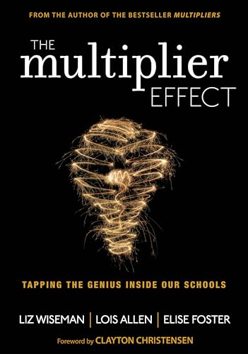 Beispielbild fr The Multiplier Effect : Tapping the Genius Inside Our Schools zum Verkauf von Better World Books