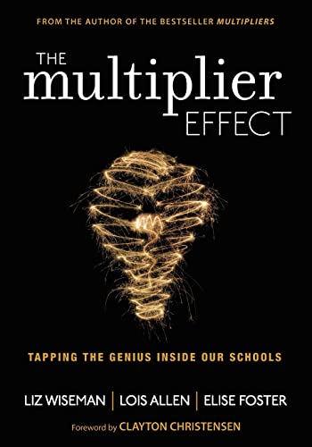 Imagen de archivo de The Multiplier Effect: Tapping the Genius Inside Our Schools a la venta por SecondSale