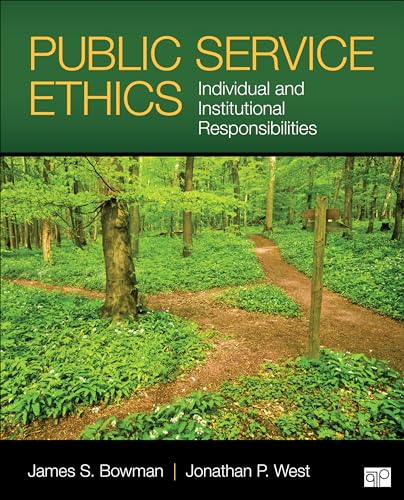Stock image for Public Service Ethics; Individual and Institutional Responsibilites for sale by SecondSale