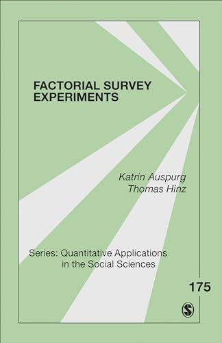 Beispielbild fr Factorial Survey Experiments: Applications for the Social Sciences: 175 (Quantitative Applications in the Social Sciences) zum Verkauf von Monster Bookshop