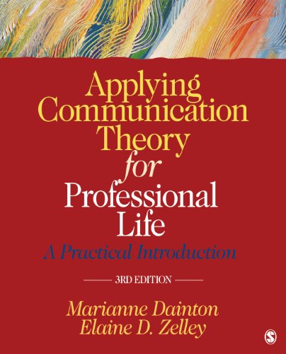 Beispielbild fr Applying Communication Theory for Professional Life: A Practical Introduction zum Verkauf von BooksRun