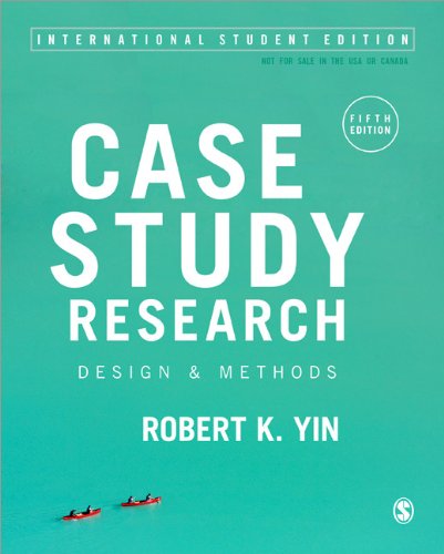 9781452277240: Case Study Research (International Student Edition): Design and Methods