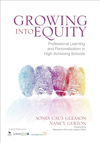 Beispielbild fr Growing Into Equity: Professional Learning and Personalization in High-Achieving Schools zum Verkauf von BooksRun