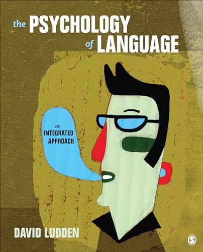 Beispielbild fr The Psychology of Language: An Integrated Approach zum Verkauf von Irish Booksellers