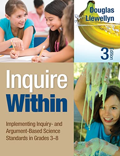 Beispielbild fr Inquire Within: Implementing Inquiry- And Argument-Based Science Standards in Grades 3-8 zum Verkauf von ThriftBooks-Atlanta