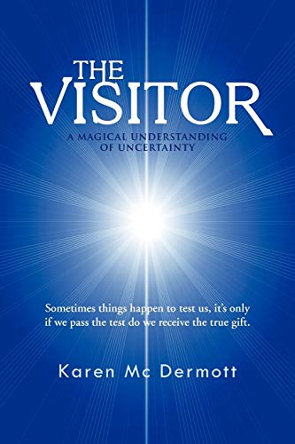 Stock image for The Visitor: A Magical Understanding of Uncertainty for sale by Chiron Media