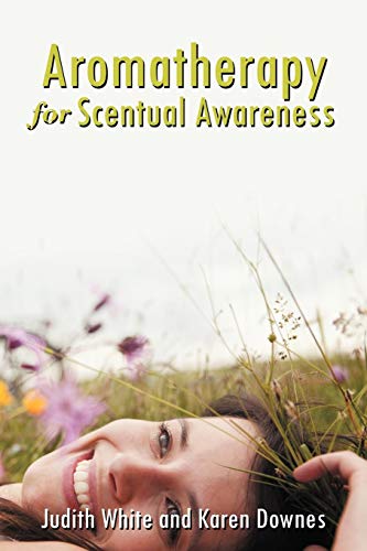 Stock image for Aromatherapy for Scentual Awareness for sale by Lucky's Textbooks