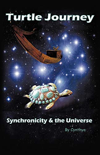 Stock image for Turtle Journey: Synchronicity and the Universe for sale by Chiron Media