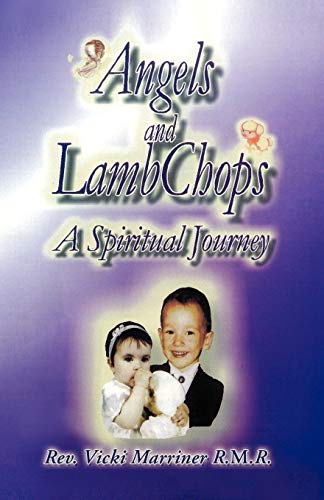 Stock image for Angels and Lamb Chops: A Spiritual Journey for sale by Chiron Media