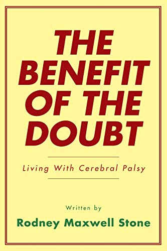 Stock image for The Benefit of the Doubt: Living with Cerebral Palsy for sale by Chiron Media