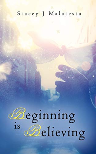 Stock image for Beginning is Believing for sale by Lakeside Books