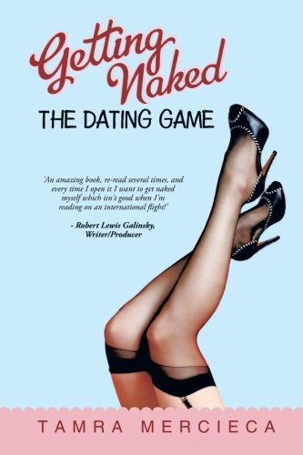 9781452507217: Getting Naked: The Dating Game