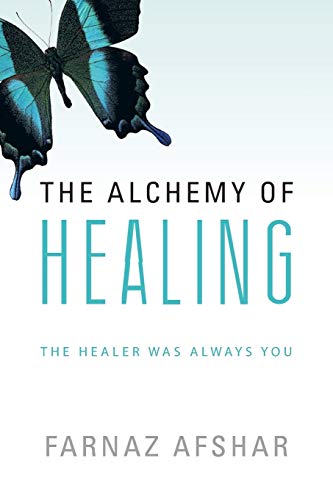 Stock image for The Alchemy of Healing: The Healer Was Always You for sale by SecondSale