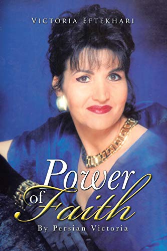 Beispielbild fr Power of Faith: By Persian Victoria zum Verkauf von Chiron Media