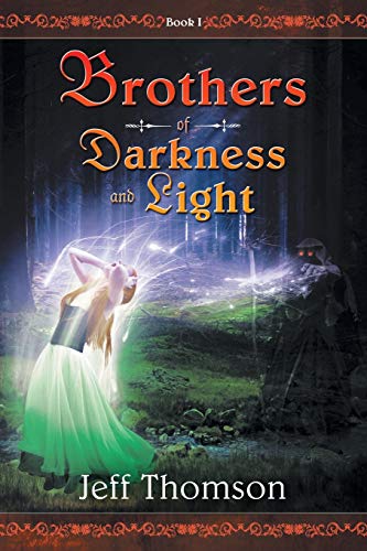 Beispielbild fr Brothers of Darkness and Light: Book I zum Verkauf von Lakeside Books