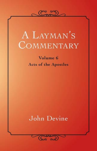 Beispielbild fr A Layman's Commentary: Acts of the Apostles zum Verkauf von Chiron Media