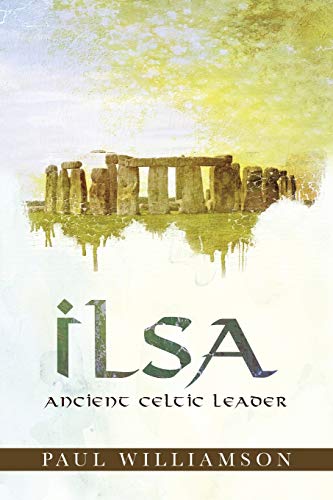 Beispielbild fr Ilsa: Ancient Celtic Leader zum Verkauf von WorldofBooks