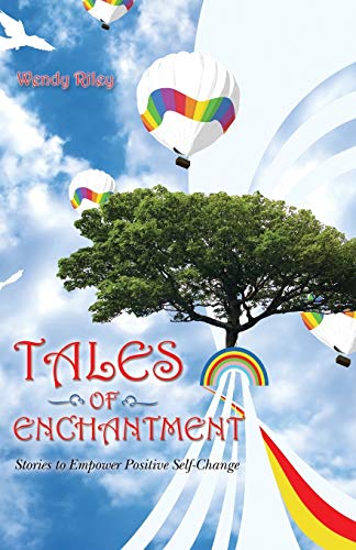 Stock image for Tales of Enchantment: Stories to Empower Positive Self-Change for sale by WorldofBooks