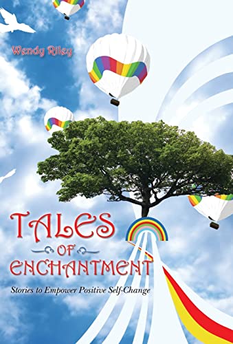 Stock image for Tales of Enchantment: Stories to Empower Positive Self-Change for sale by Lakeside Books
