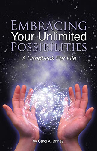 Beispielbild fr Embracing Your Unlimited Possibilities: A Handbook For Life zum Verkauf von Books From California