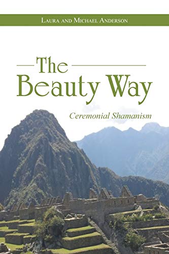 9781452522579: The Beauty Way: Ceremonial Shamanism