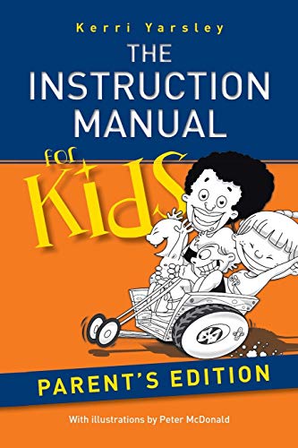 Imagen de archivo de The Instruction Manual for Kids - Parent's Edition a la venta por Lakeside Books