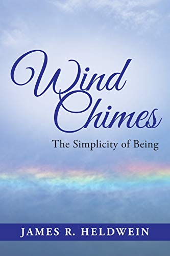 Stock image for Wind Chimes: The Simplicity of Being for sale by Lakeside Books