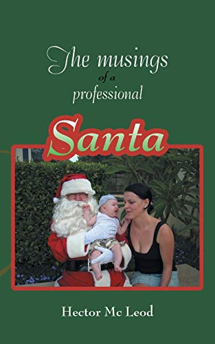 Beispielbild fr The musings of a professional Santa zum Verkauf von Reuseabook