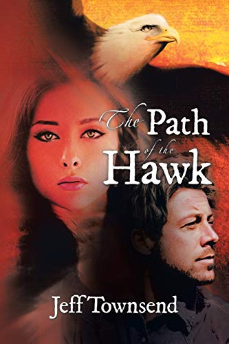 Imagen de archivo de The Path of the Hawk a la venta por Lakeside Books