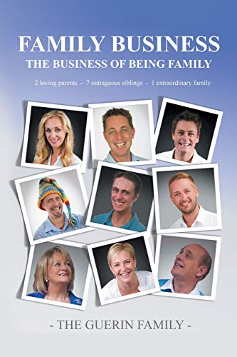 Stock image for FAMILY BUSINESS: THE BUSINESS OF BEING FAMILY for sale by Chiron Media