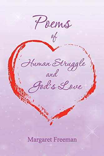 Stock image for Poems of Human Struggle and God's Love for sale by Chiron Media