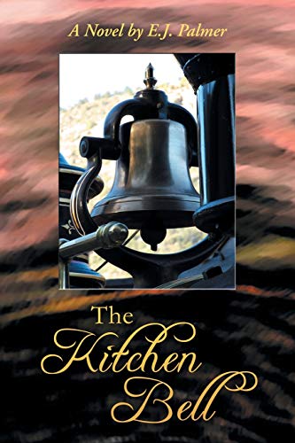 Imagen de archivo de The Kitchen Bell: A Novel a la venta por Chiron Media