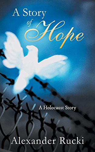 9781452527925: A Story of Hope: A Holocaust Story
