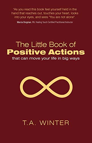 Stock image for The Little Book of Positive Actions: That Can Move Your Life in Big Ways for sale by Chiron Media