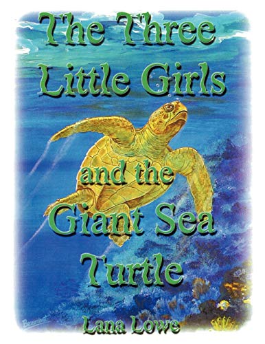 Stock image for The Three Little Girls and the Giant Sea Turtle for sale by Chiron Media
