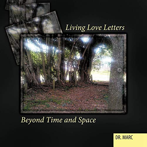 Stock image for Living Love Letters Beyond Time and Space for sale by Chiron Media