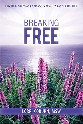 Beispielbild fr Breaking Free: How Forgiveness and a Course in Miracles Can Set You Free zum Verkauf von Chiron Media