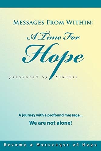 Stock image for Messages from Within: A Time for Hope for sale by Chiron Media