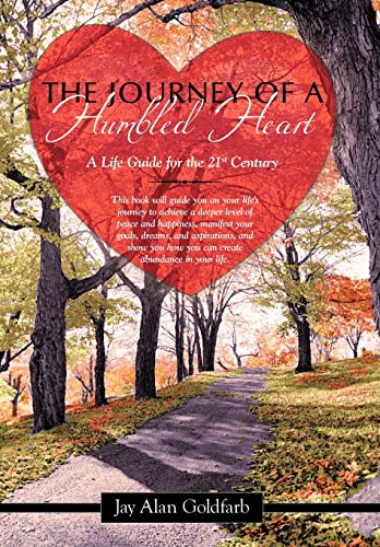 Beispielbild fr The Journey of a Humbled Heart: A Life Guide for the 21st Century zum Verkauf von Lakeside Books