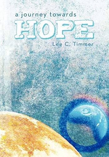 9781452535593: A Journey Towards Hope