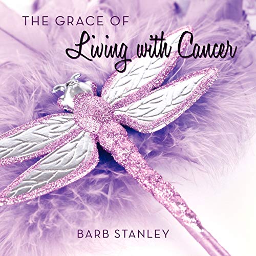 Stock image for The Grace of Living with Cancer for sale by Chiron Media