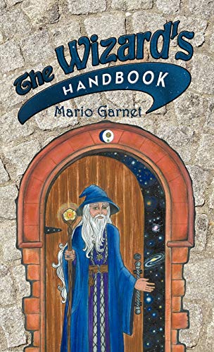 9781452536118: The Wizard's Handbook: How to Be a Wizard in the 21st Century